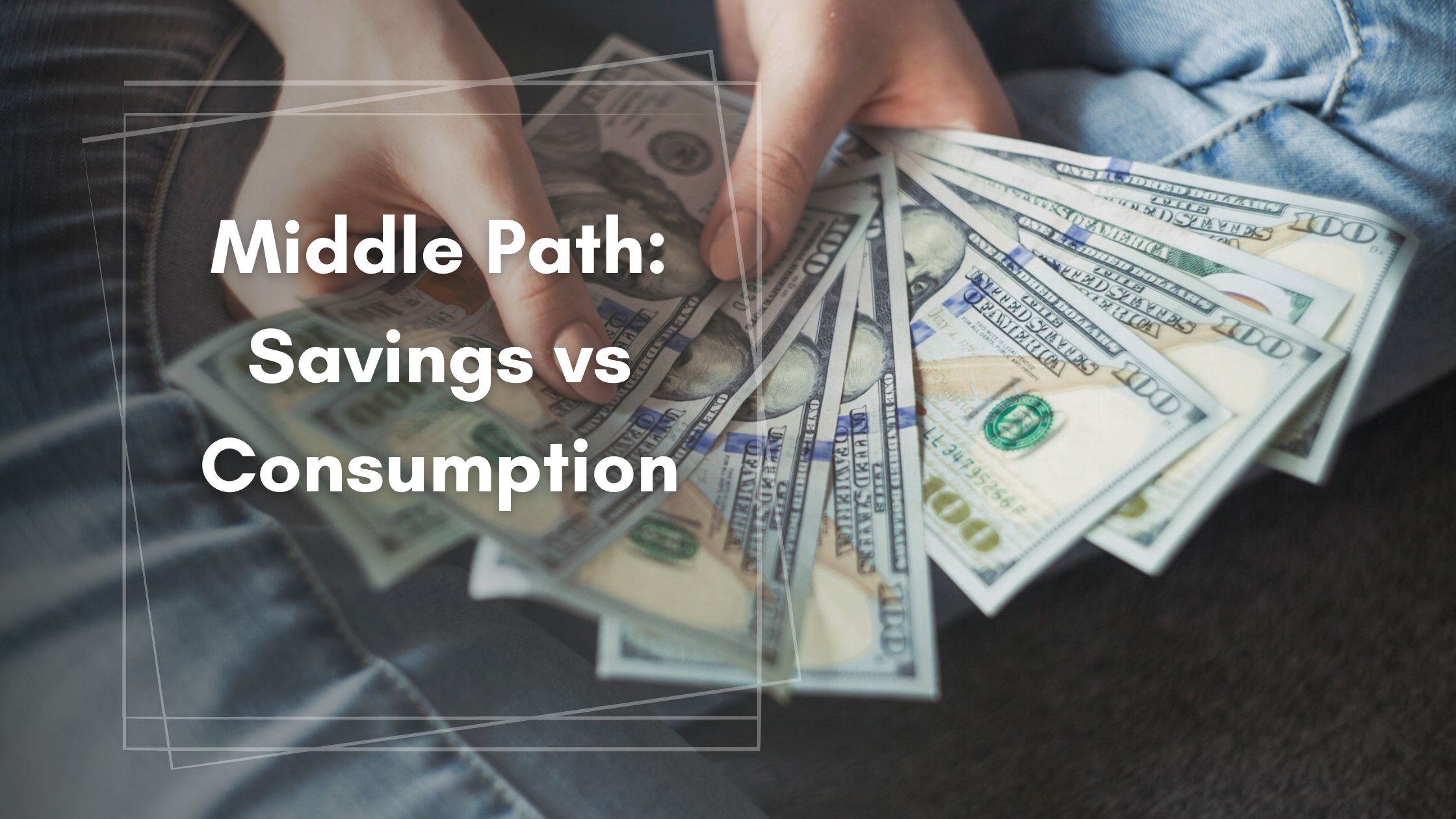 Savings vs Consumption